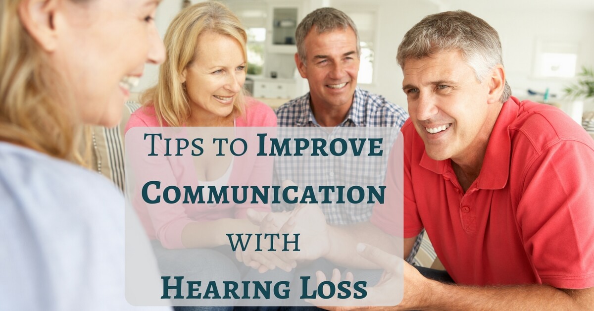 Tips To Improve Communication With Hearing Loss Hear Care Ri 8923