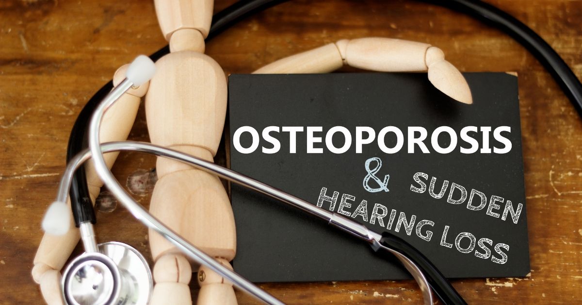 Osteoporosis and Hearing Loss