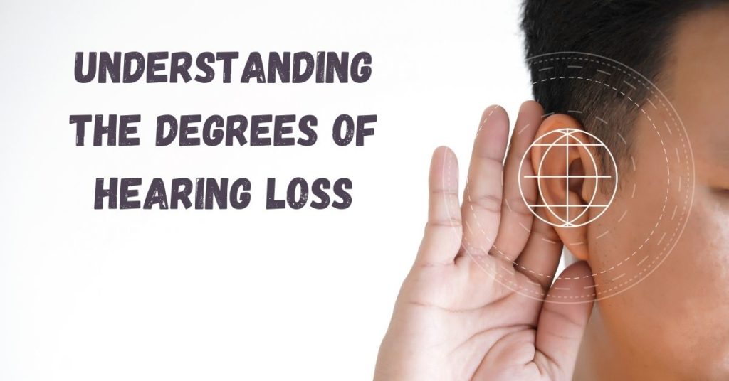 Understanding The Degrees Of Hearing Loss | Hear Care RI